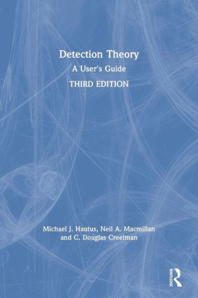 Detection Theory: A User's Guide / Edition 3