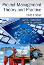 Project Management Theory and Practice, Third Edition