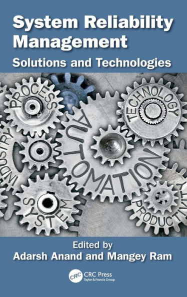 System Reliability Management: Solutions and Technologies