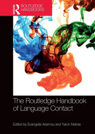 Title: The Routledge Handbook of Language Contact, Author: Evangelia Adamou