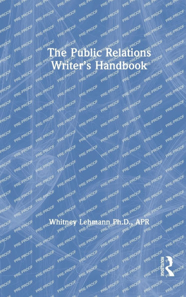 The Public Relations Writer's Handbook
