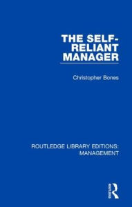 Title: The Self-Reliant Manager, Author: Christopher Bones