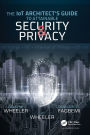 The IoT Architect's Guide to Attainable Security and Privacy / Edition 1