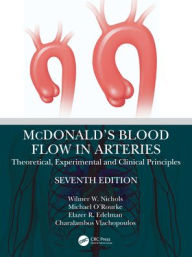 Title: McDonald's Blood Flow in Arteries: Theoretical, Experimental and Clinical Principles, Author: Wilmer W. Nichols