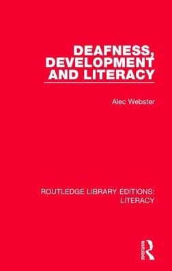 Deafness, Development and Literacy