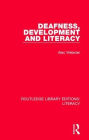 Deafness, Development and Literacy