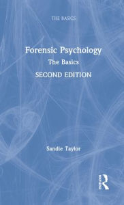 Title: Forensic Psychology: The Basics, Author: Sandie Taylor