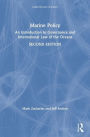 Marine Policy: An Introduction to Governance and International Law of the Oceans