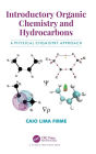 Introductory Organic Chemistry and Hydrocarbons: A Physical Chemistry Approach / Edition 1