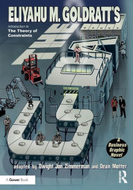 Title: The Goal: A Business Graphic Novel, Author: Eliyahu Goldratt