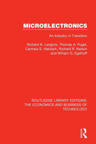 Title: Micro-Electronics: An Industry in Transition / Edition 1, Author: Richard Langlois