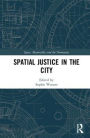 Spatial Justice in the City