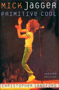 Mick Jagger: Primitive Cool