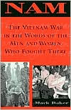 Nam : Vietnam War in the Words of the Men and Women Who Fought There