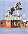 Title: A Century of Dance: A Hundred Years of Musical Movement, from Waltz to Hip Hop / Edition 1, Author: Ian Driver
