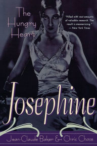 Title: Josephine: The Hungry Heart, Author: Jean-Claude Baker