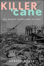 Killer 'Cane: The Deadly Hurricane of 1928