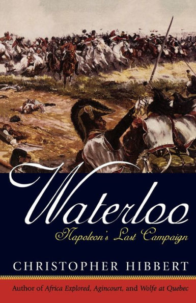 Waterloo: Napoleon's Last Campaign