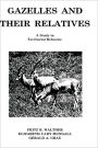 Gazelles and Their Relatives: A Study in Territorial Behavior
