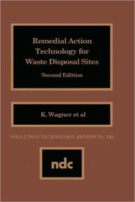 Title: Remedial Action Technology for Waste Disp. / Edition 2, Author: Wager Kathleen