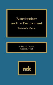 Title: Biotechnology and the Environment: Research Needs, Author: Gilbert S. Omenn