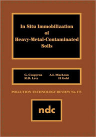 Title: In Situ Immobilization of Heavy-Metal-Contaminated Soils, Author: G. Czupyrna
