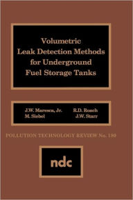 Title: Volumetric Leak Detection Methods for Underground Fuel Storage Tanks, Author: Joseph W. Maresca