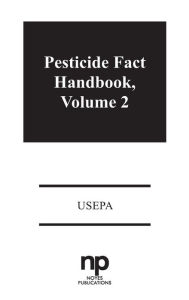 Title: Pesticide Fact Handbook, Volume 2 / Edition 2, Author: USEPA
