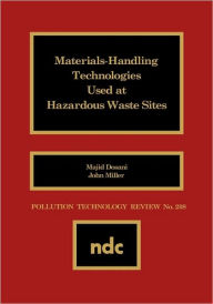Title: Materials Handling Technologies Used at Hazardous Waste Sites, Author: Majid Dosani