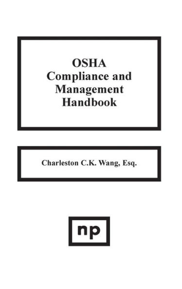 OSHA Compliance and Management Handbook