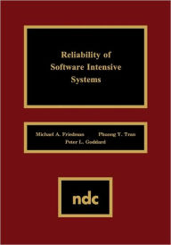 Title: Reliability of Software Intensive Systems, Author: Michael A. Friedman