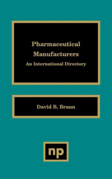 Pharmaceutical Manufacturers: An International Directory