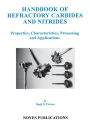 Handbook of Refractory Carbides and Nitrides: Properties, Characteristics, Processing and Applications