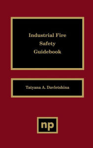 Title: Industrial Fire Safety Guidebook, Author: Tatyana A. Davletshina