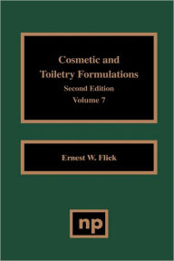 Cosmetic and Toiletry Formulations, Vol. 7 / Edition 2