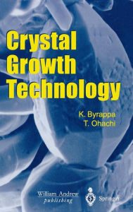 Title: Crystal Growth Technology, Author: Kullaiah Byrappa