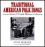 Traditional American Folk Songs from the Anne and Frank Warner Collection
