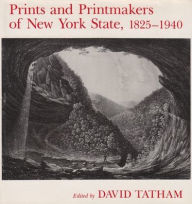 Title: Prints and Printmakers of New York State, 1825-1940, Author: David Tatham
