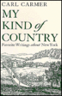 My Kind of Country: Favorite Writings about New York / Edition 1