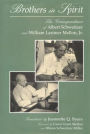 Brothers in Spirit: The Correspondence of Albert Schweitzer and William Larimer Mellon, Jr.