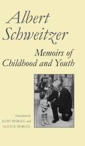 Title: Memoirs of Childhood and Youth, Author: Albert Schweitzer