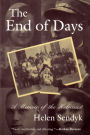 The End of Days: A Memoir of the Holocaust / Edition 1