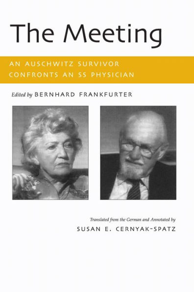 The Meeting: An Auschwitz Survivor Confronts an SS Physician