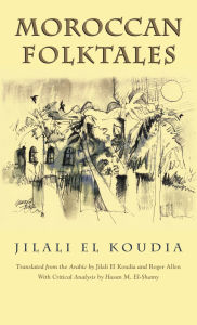 Title: Moroccan Folktales, Author: Jilali Koudia