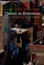 Thieves in Retirement