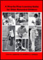Step-by-Step Learning Guide for Older Retarded Children / Edition 1