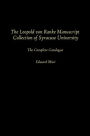 The Leopold Von Ranke Manuscript Collection of Syracuse University: The Complete Catalogue Compiled