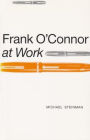 Frank O'Connor at Work