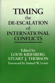 Title: Timing the De-escalation of International Conflicts, Author: Louis Kriesberg