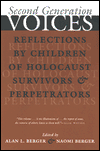 Second Generation Voices: Reflections by Children of Holocaust Survivors and Perpetrators